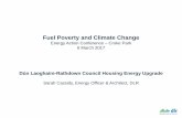 Fuel Poverty and Climate Change - dlrcoco.ie...of trades) Dún Laoghaire-Rathdown Council Housing Energy Upgrade Rochestown House . Conclusions • Sustainability - Social, Economic,