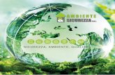 Brochure Ambiente & Sicurezza compresso€¦ · LE NOSTRE CONSULENZE Sistema di gestione Ambientale UNI EN ISO 14001 Sistema di gestione della Sicurezza BS OHSAS 18001 Sistema di