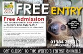 FREEENTRY - Dudley · Get closer to the world’s rarest animals FREE Free Admission This voucher entitles FREE admission to DUDLEY ZOO AND CASTLE for ONE PERSON when accompanied