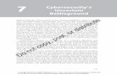 7 Cybersecurity’s Uncertain Battleground · 2015-10-29 · Cybersecurity’s Uncertain Battleground . 113. Were the story to stop here, the United States would appear to be the