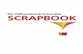 The Differentiated Instruction SCRAPBOOK€¦ · SCRAPBOOK 1. Differentiated Instruction Framework for Teaching and Learning 2. Differentiated Instruction Unit Planner 3. Differentiated