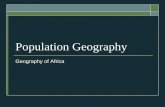 Population Geography - Eastern Illinois Universityux1.eiu.edu/~jadavis2/geg3050/Africa Population Web.pdfPopulation (in millions) Figure 7-7 part 2 World Regional Geography, Third