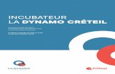 Incubateur la Dynamo Créteil - Grand Paris Sud Est Avenir · Lac), s’adresse aux entreprises innovantes. La poursuite du parcours d’hébergement et d’accompagnement pourra