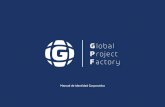 Manual de Marca-GPF - Global Project · PDF file comunicar la marca con toda su e˜cacia. ... isotpio (el simbolo) y el logotipo (el texto). Isologotipo A.01 Corporativo G lob al P