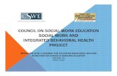 COUNCIL ON SOCIAL WORK EDUCATION SOCIAL WORK AND … · National Association of Deans and Directors, Schools of Social Work SAMHSASAMHSA- ---HRSA Center for Integrated SolutionsHRSA