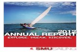 2012 ANNUAL REPORT - WordPress.com · 5 Members of SMU Sailing are selected for the World University Championships SMU Sailing membership is introduced Afﬁliation with Singapore