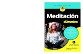 Las investigaciones científicas han demostrado que la meditación relaja el Meditación · 2016-12-19 · tu bienestar general Enriquece tu vida espiritual para Emprende un viaje