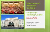 Welcome to Red River College Language Training Centre rrc ... · Assessments (PBLA). Learner Progress Reports and LINC Certificates ... Learner Progress Report (or Learner Conference