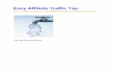 Easy Affiliate Traffic Tap · are Outsourcing All Stars and Fiverr All Stars. They are a rolodex of the best outsourcers. I worked in the Real Estate business for the last 15 years,