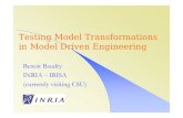 Testing Model Transformations in Model Driven Engineeringmsdl.cs.mcgill.ca/.../08.06.13.MSDLtalks.BenoitBaudry.testing/... · Testing Model Transformations in Model Driven Engineering
