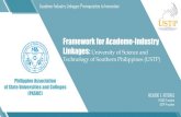Framework for Academe-Industry Linkages: University of ......USTP Framework for Academe-Industry Linkages Seamless environment for teaching and research. Teaching and learning is enhanced