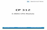 CP 312 - SIGMATEK · S-DIAS CPU MODULE CP 312 29.05.2020 Page 5 1 Technical Data 1.1 Performance Data Processor EDGE2-Technology Dual Core Processor cores 2 Internal cache 32-kbyte