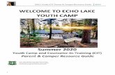 WELCOME TO ECHO LAKE YOUTH CAMP · Should yo u need to contact your camper during their stay, please contact the Echo Lake Camp office at (530) 659-7539 or the City of Berkeley Recreation