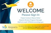 K&A to provide presentation board - SD Airport Plans...CEQA Analysis Master Plan Adoption & ALP Approval Ongoing Public Outreach ALP –Airport Layout Plan CEQA –California Environmental