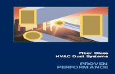 Proven Performance (AH100 PDF) proven performance.pdfPROVEN PERFORMANCE F or almost 40 years, fibrous glass thermal and acoustical duct systems have been a key option for well designed