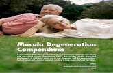 Macula Degeneration Compendium€¦ · degeneration and to reduce gray creep and the metabolic deposits called drusen. To achieve such improvement, the body‘s internal repair and