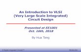 An Introduction to VLSI (Very Large Scale …sburns/EE1001Fall2018/VLSIHuaTang.pdf© Digital Integrated Circuits EE141 2nd Introduction An Introduction to VLSI (Very Large Scale Integrated)