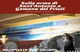 Sulle orme di Sant'Antonio a Gemona del Friuli · - ORARIO FESTIVO SS. MESSE 7.30 – 9.30 - 11.00 - 17.00 (ora solare) 18.00 (ora legale) Canto del Vespro ore 16.00 (ora solare)