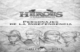 Personajes de la Independencia - Héroes verdaderos · personajes principales de la historia de México de acuerdo con el contexto social en el que vivieron. ⁕ Identifica la ideología