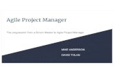Agile Project Manager · Agile Manifesto was created 2001 2006 Jeff Sutherland, Ken Schwaber Scrum Guide and Scrum as we know it was officially documented and CSM certification was
