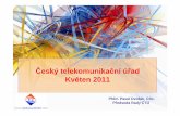 Český telekomunika ční úřad Kv ěten 2011 · 2011-05-11 · broadband mobile TV IV. –V. 7 sítí DVB-T 6 sítí DVB-T WRC-07/(011) od 2015 pohybliváslužba DIVIDENDA ČR
