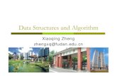 Data Structures and Algorithm - Fudan Universityfdjpkc.fudan.edu.cn/_upload/article/files/83/76/369481e...Data Structures and Algorithm Xiaoqing Zheng zhengxq@fudan.edu.cn What are