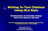 MLA In-text citation - Northampton Community College€¦ · Writing In-Text Citations Using MLA Style Northampton Community College Mack and Monroe Libraries Format used with permission