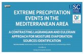 EXTREME PRECIPITATION EVENTS IN THE ... ... EXTREME PRECIPITATION EVENTS IN THE MEDITERRANEAN AREA Sara