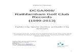 Dublin City Council - DCSA008 Rathfarnham Golf Club Records · DUBLIN CITY ARCHIVES . DCSA/008/ Rathfarnham Golf Club Records (1899-2013) Dublin City Sports Archive at Dublin City