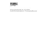 PeopleSoft 8.3 FSA Administration PeopleBook · PEOPLESOFT 8.3 FSA ADMINISTRATION PEOPLEBOOK PEOPLESOFT PROPRIETARY AND CONFIDENTIAL PREFACE ix of PeopleSoft Customer Connection.