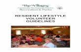 RESIDENT LIFESTYLE VOLUNTEER GUIDELINESResident Lifestyle Groups are encouraged to provide the group’s expectations, membership requirements, dues and other fees, etc., prior to