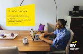Human Signals - assets.ey.com · Ask how your organisation serves customers, and ask your employees how they serve one another in that goal, so you can renew your commitment to service