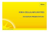 IDEA CELLULAR LIMITED · Consolidated Gross Revenue US$3.6 bn US$ 8.9 bn Market Capitalisation(4) No.7 Ranked Operator in the World by Subscribers (1) No. 3 Operator in India with