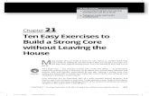 Chapter 21 Ten Easy Exercises to Build a Strong Core ... · your core muscles to control the wobble to further strengthen your side muscles. » Side plank with lateral raise: While