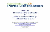 2019 Youth Football Cheerleading Handbook · Gainesville Parks & Recreation Youth Football & Cheerleading Handbook Page 4 Sports are one of the greatest tools that exist in today’s