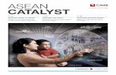 ASEAN CATALYST - CIMB · PDF file The Group is headquartered in Kuala Lumpur, Malaysia, and offers consumer banking, commercial banking, investment banking, Islamic banking and asset