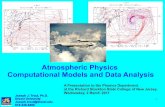 Atmospheric Physics Computational Models and Data Analysisjoetrout/richard_stockton_state_college.pdf · Atmospheric Physics Computational Models and Data Analysis A Presentation