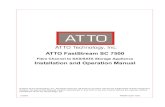 ATTO FastStream SC 7500 · 3/3/2005  · ATTO Technology Inc. FastStream SC 7500 Installation and Operation Manual 1.1 Physical attributes The ATTO FastStream SC 7500 is a Fibre Channel
