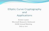 Elliptic Curve Cryptography and Applications...2012/07/09  · Elliptic Curve Cryptography Elliptic Curve Cryptography (ECC) is an alternative to RSA and Diffie-Hellman, primarily