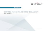 Impinj R700 RAIN RFID Reader€¦ · The Impinj R700 RAIN RFID reader is a four port RFID reader compliant with the GS1 UHF Gen2v2 standard which ISO/IEC standardized as 18000-63.