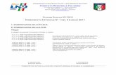 EDERAZIONE ITALIANA GIUOCO CALCIO LEGA NAZIONALE ... 11-12 … · STAGIONE SPORTIVA 2011/2012 COMUNICATO UFFICIALE N° 1 DEL 4 LUGLIO 2011 1. COMUNICAZIONI DELLA F.I.G.C. 2. COMUNICAZIONI