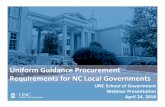 Uniform Guidance Procurement for NC Local Governments...Purchase AND Service Contracts Informal Bidding $90,000 $30,000 $0 State Cost of Contract Small Purchase $150,000 $3,500 Sealed
