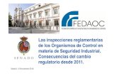 Las inspecciones reglamentarias de los Organismos de ... reglamentarias... · Los jueces del TSJ Andalucía mediante sentencia del 29.10.13,permiten a los OC unipersonales no tener