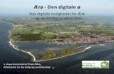 Ærø - Den digitale ø...digitale bølger er geografi ikke en hindring! •Der er meget fokus på udrulning, men den lokale efterspørgsel er ligeså vigtig. •Derfor sætter projektet