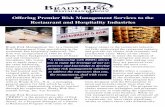 Offering Premier Risk Management Services to the ... · Restaurant and Hospitality Industries Brady Risk Management Inc. is a financial Risk Management Firm specializing in the restaurant