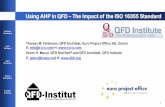 Using AHP in QFD The Impact of the ISO 16355 Standard€¦ · Using AHP in QFD –The Impact of the ISO 16355 Standard Thomas M. Fehlmann, QFD Architekt, Euro Project Office AG, Zürich