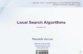 Local Search Algorithms - Jarrar · Jarrar © 2018 4 Local Search Algorithms In many optimization problems, the pathto the goal is irrelevant; the goal state itself is the solution.