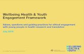 Wellbeing Health & Youth Engagement Framework · Augustine, Tairongo Crombie, Eliseus Feng, Hsu-Hung Tim Huang, Hannah Lai, Lilly Lyons, Kendall Marshall, Diya Mehta, and Veronica