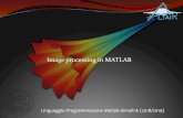 Image processing in MATLAB€¦ · In MATLAB an image is represented as an m x n matrix in which each element corresponds to a pixel ... Functions now in MATLAB (were in Image Processing
