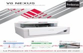 V8 NEXUS...Analyseur d’électrophorèse capillaire Dernière Génération avec de multiples fonctionnalités, supportant un large éventail de tests. Produit Description V8 Nexus